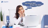 Internet VNPT giá bao nhiêu 1 tháng